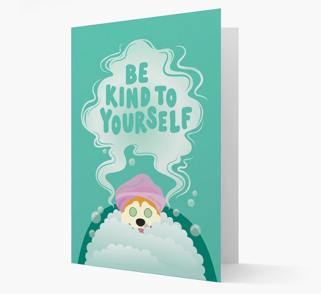 Be Kind To Yourself: Personalized {breedFullName} Card