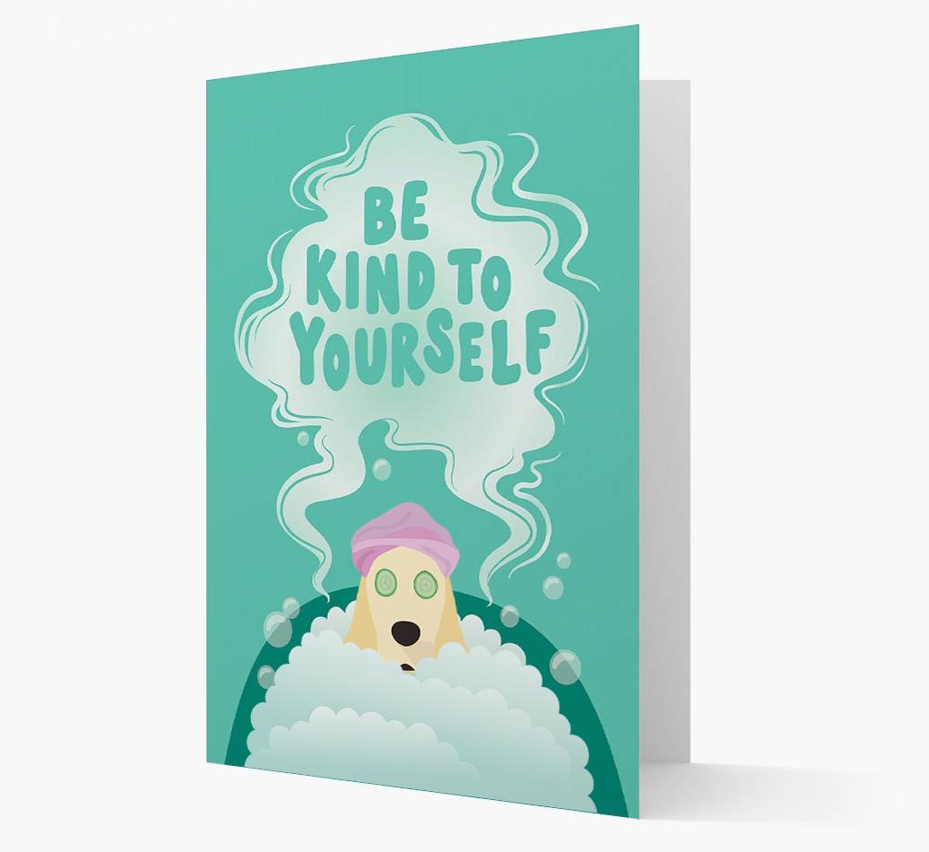 Be Kind To Yourself: Personalized {breedFullName} Card