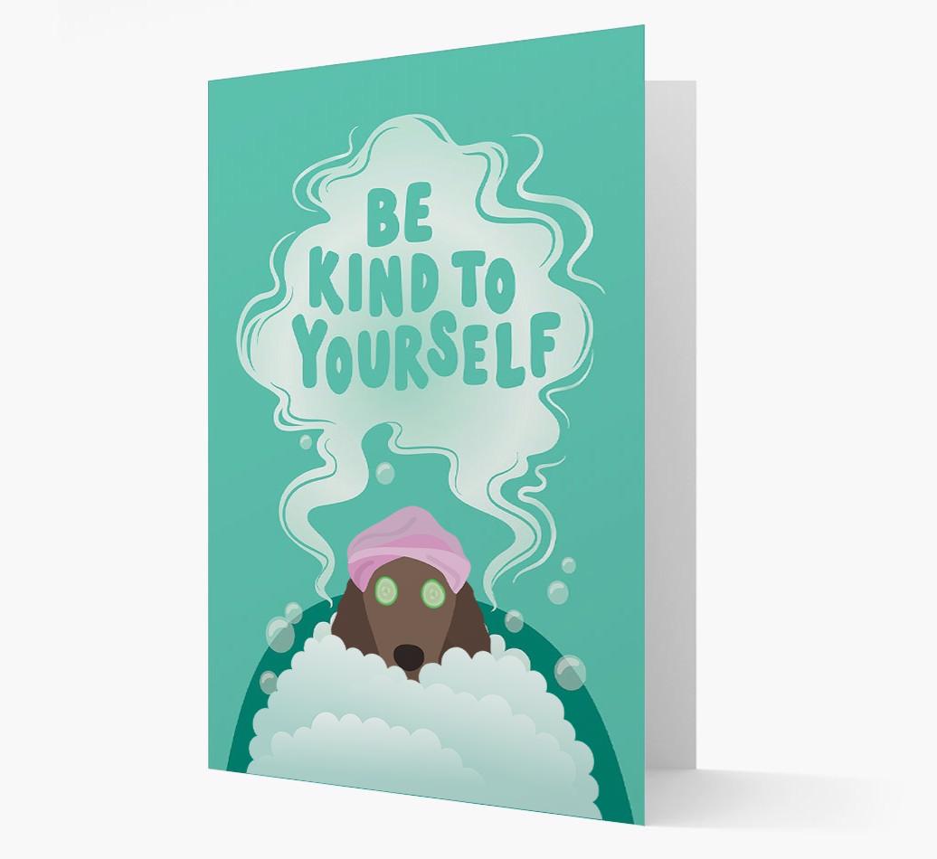 Be Kind To Yourself: Personalized {breedFullName} Card