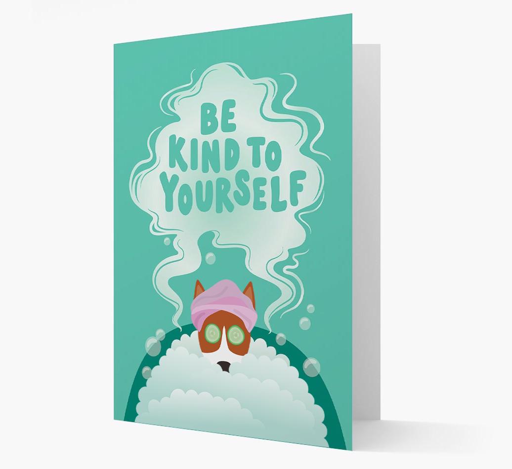 Be Kind To Yourself: Personalized {breedFullName} Card