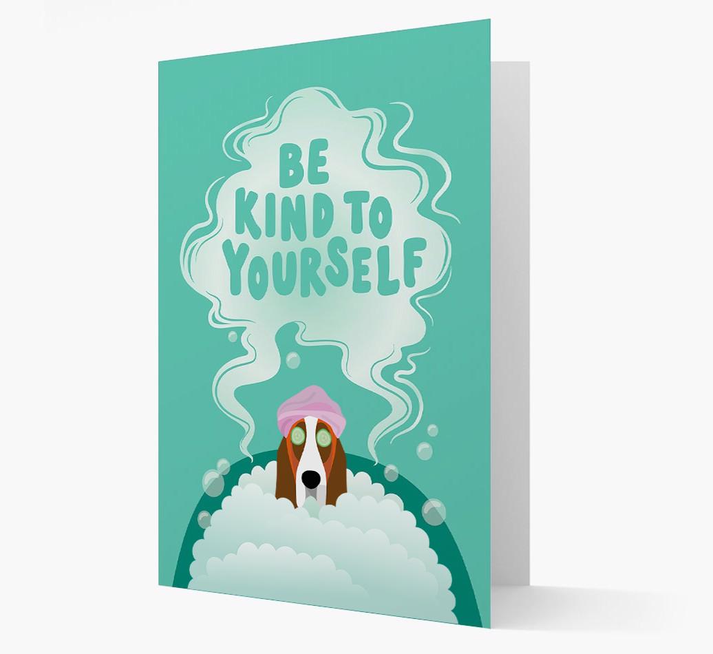 Be Kind To Yourself: Personalized {breedFullName} Card