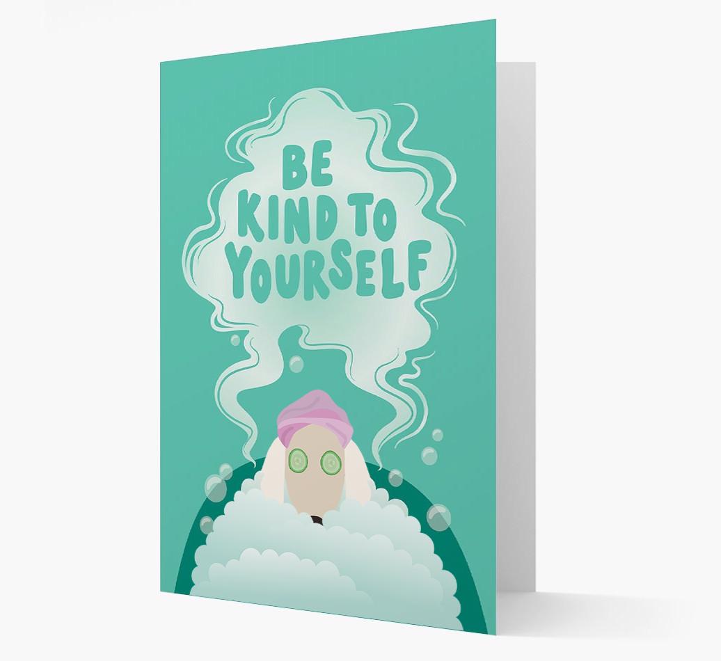 Be Kind To Yourself: Personalized {breedFullName} Card
