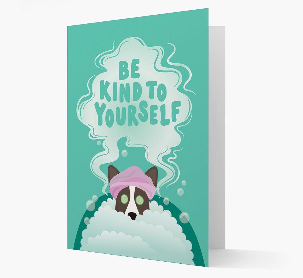 Be Kind To Yourself: Personalized {breedFullName} Card