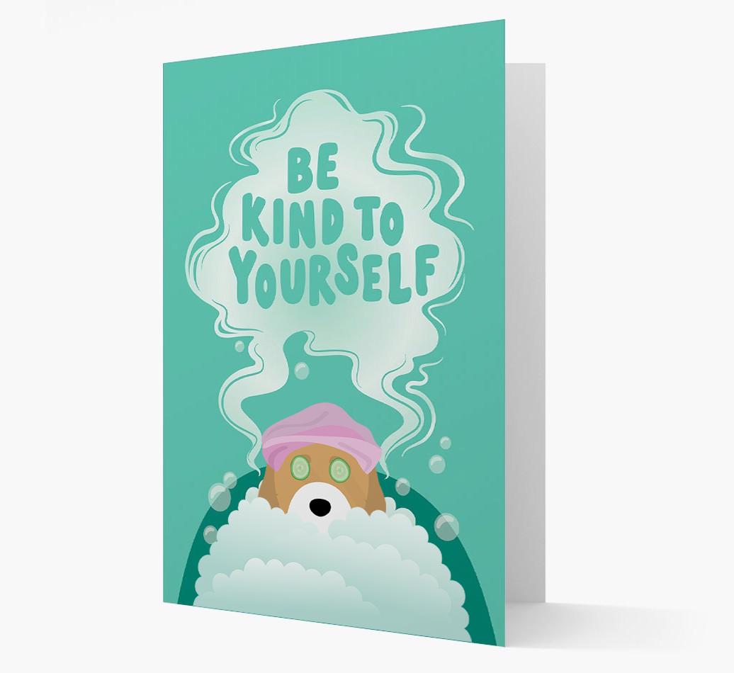 Be Kind To Yourself: Personalized {breedFullName} Card