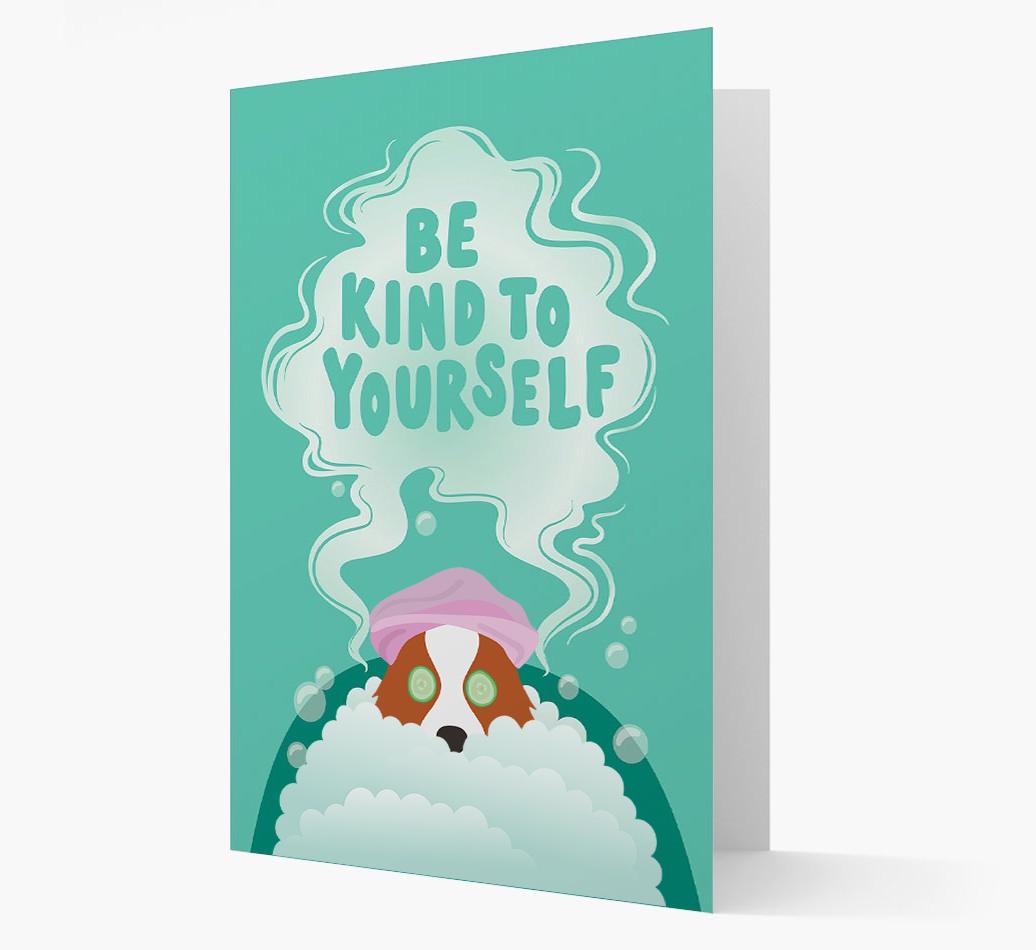 Be Kind To Yourself: Personalized {breedFullName} Card