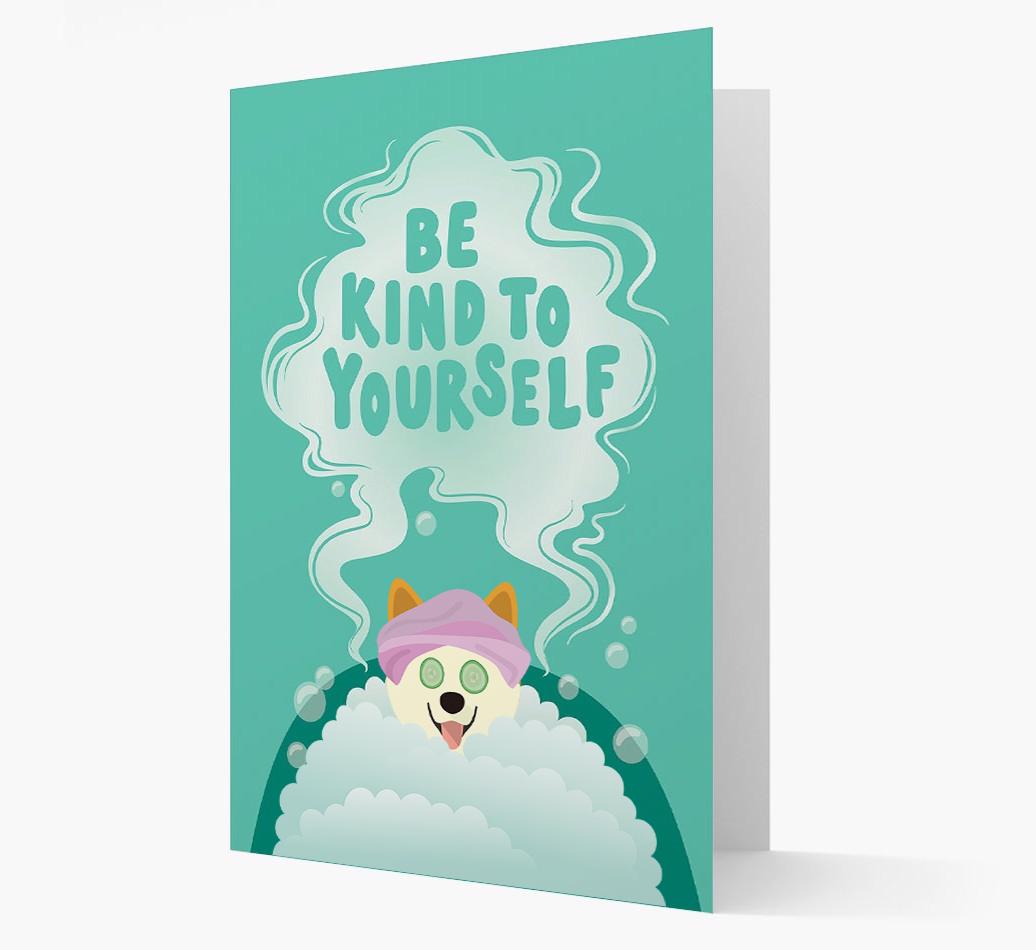 Be Kind To Yourself: Personalized {breedFullName} Card