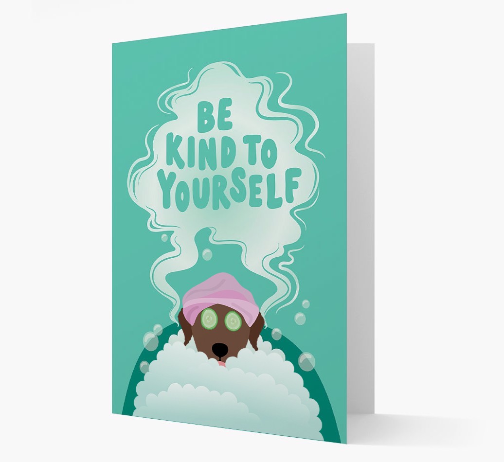 Be Kind To Yourself: Personalized {breedFullName} Card