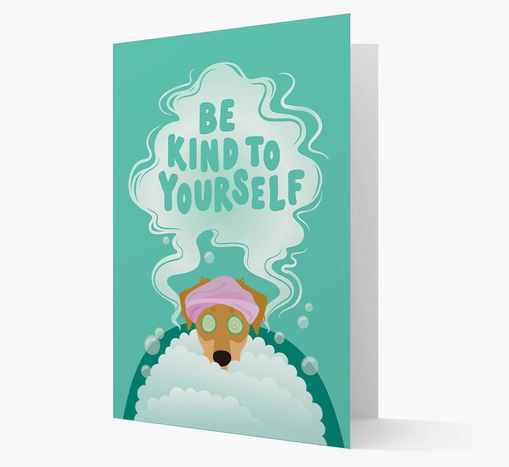 Be Kind To Yourself: Personalized {breedFullName} Card