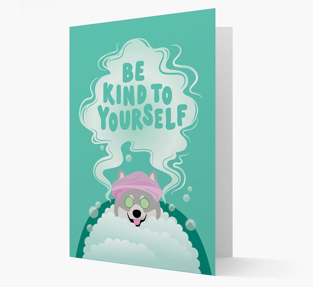 Be Kind To Yourself: Personalized {breedFullName} Card