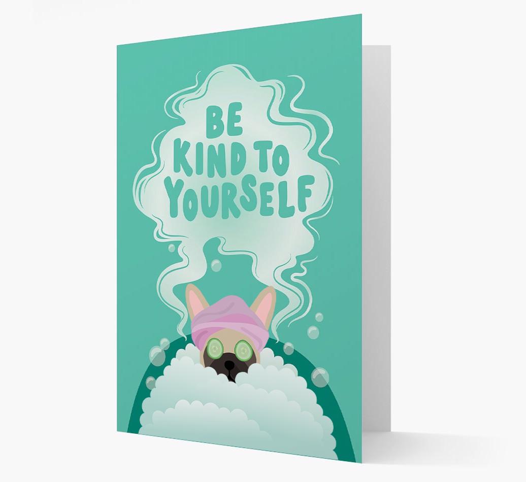 Be Kind To Yourself: Personalized {breedFullName} Card
