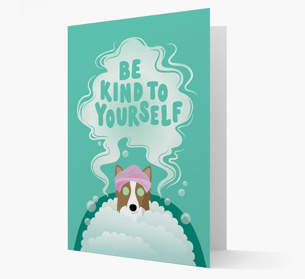 Be Kind To Yourself: Personalized {breedFullName} Card