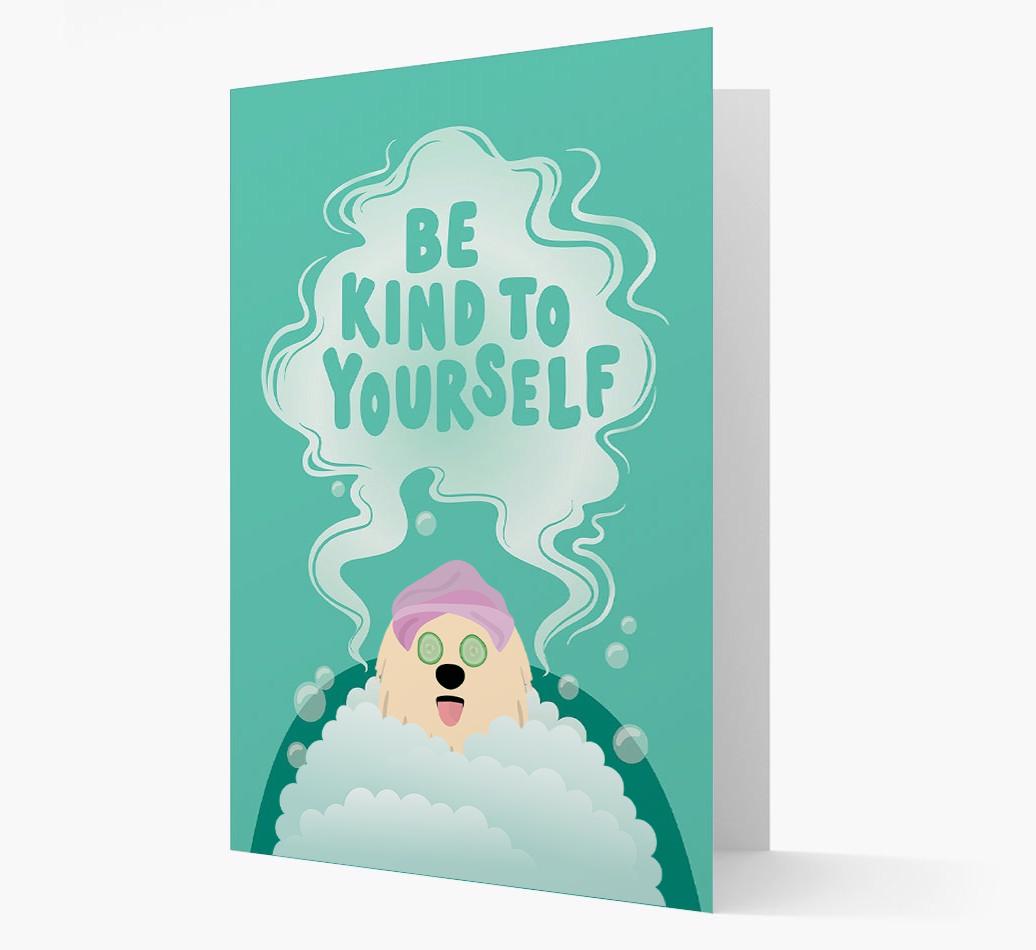 Be Kind To Yourself: Personalized {breedFullName} Card