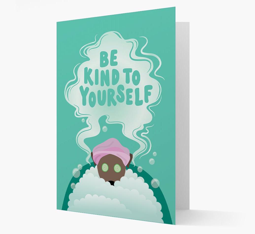 Be Kind To Yourself: Personalized {breedFullName} Card