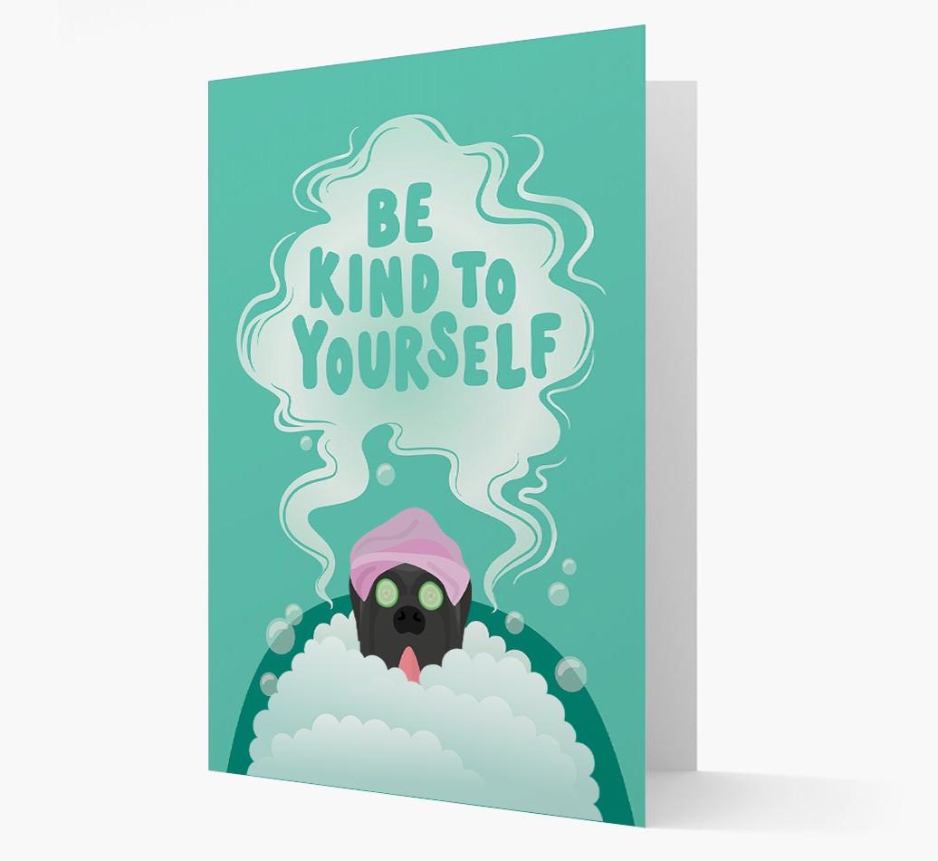 Be Kind To Yourself: Personalized {breedFullName} Card