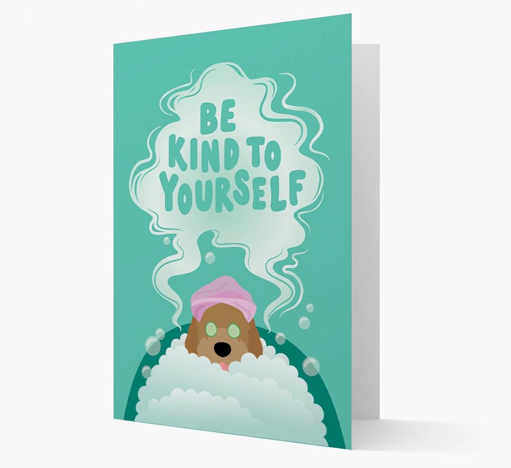 Be Kind To Yourself: Personalized {breedFullName} Card