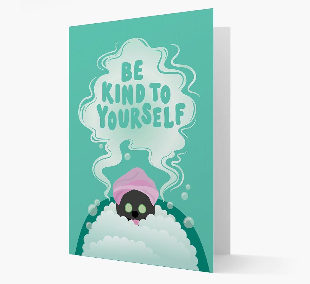 Be Kind To Yourself: Personalized {breedFullName} Card