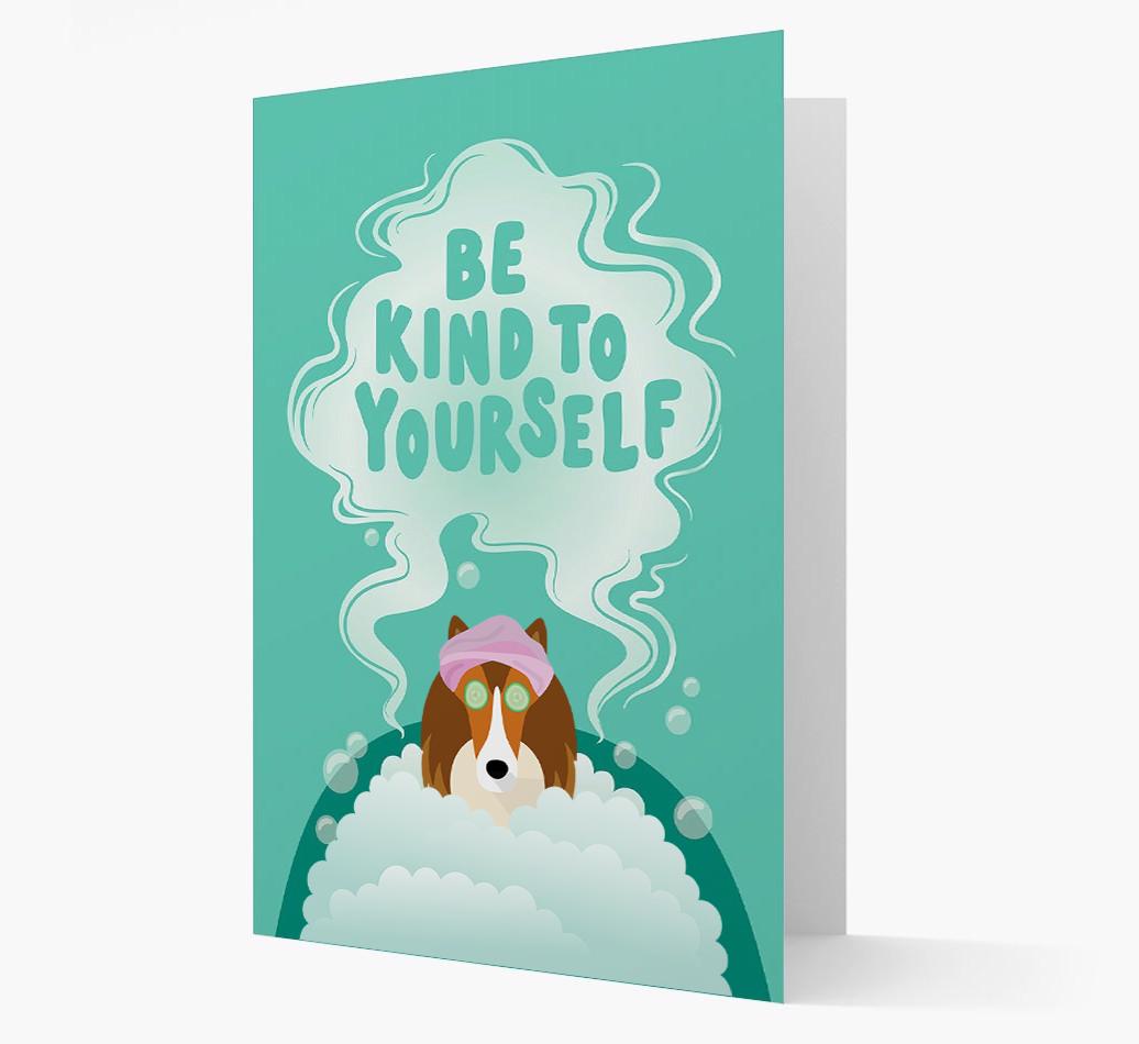 Be Kind To Yourself: Personalized {breedFullName} Card