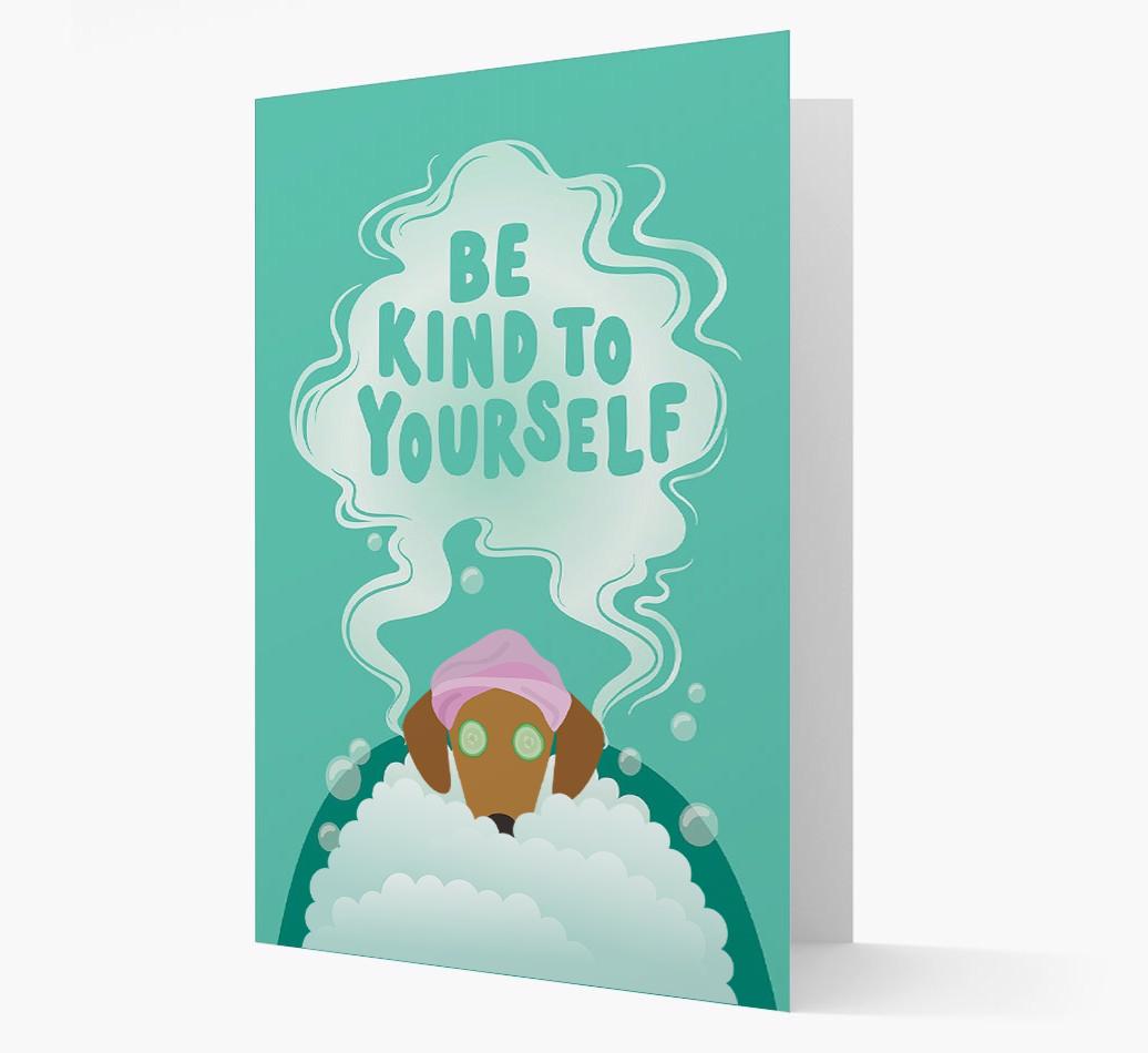 Be Kind To Yourself: Personalized {breedFullName} Card