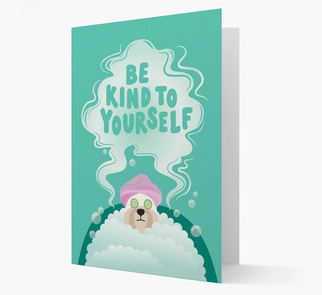 Be Kind To Yourself: Personalized {breedFullName} Card
