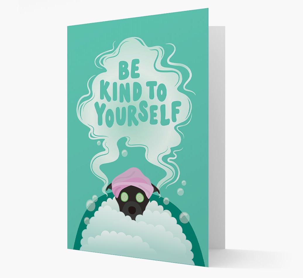 Be Kind To Yourself: Personalized {breedFullName} Card