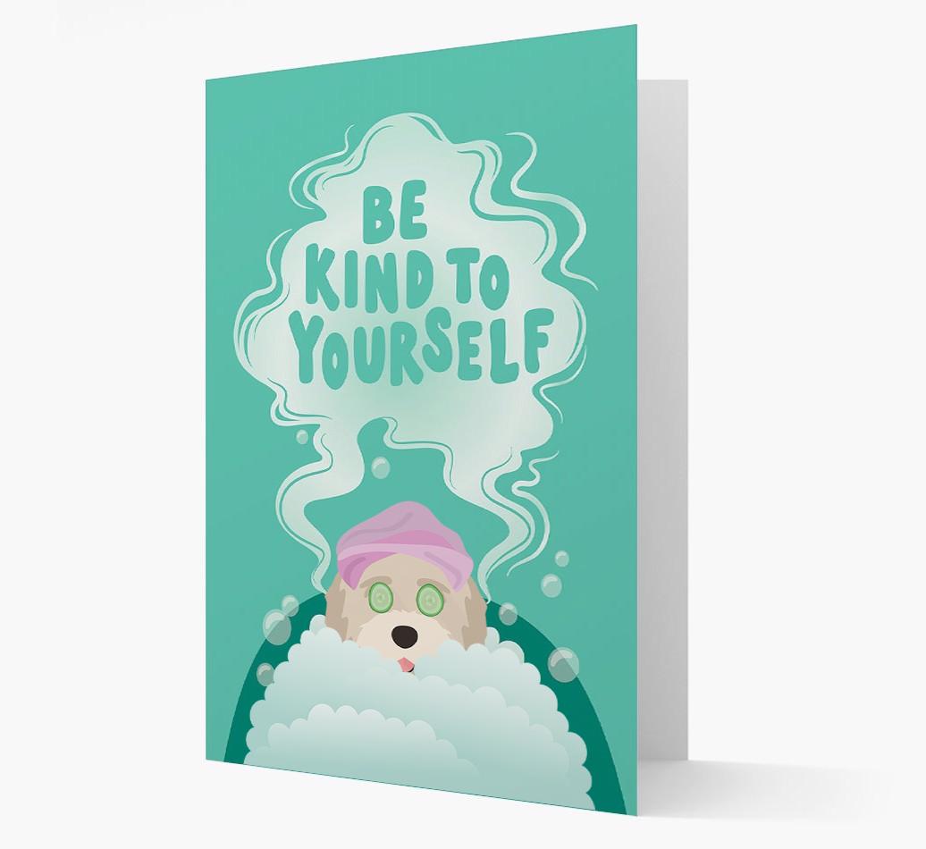 Be Kind To Yourself: Personalized {breedFullName} Card