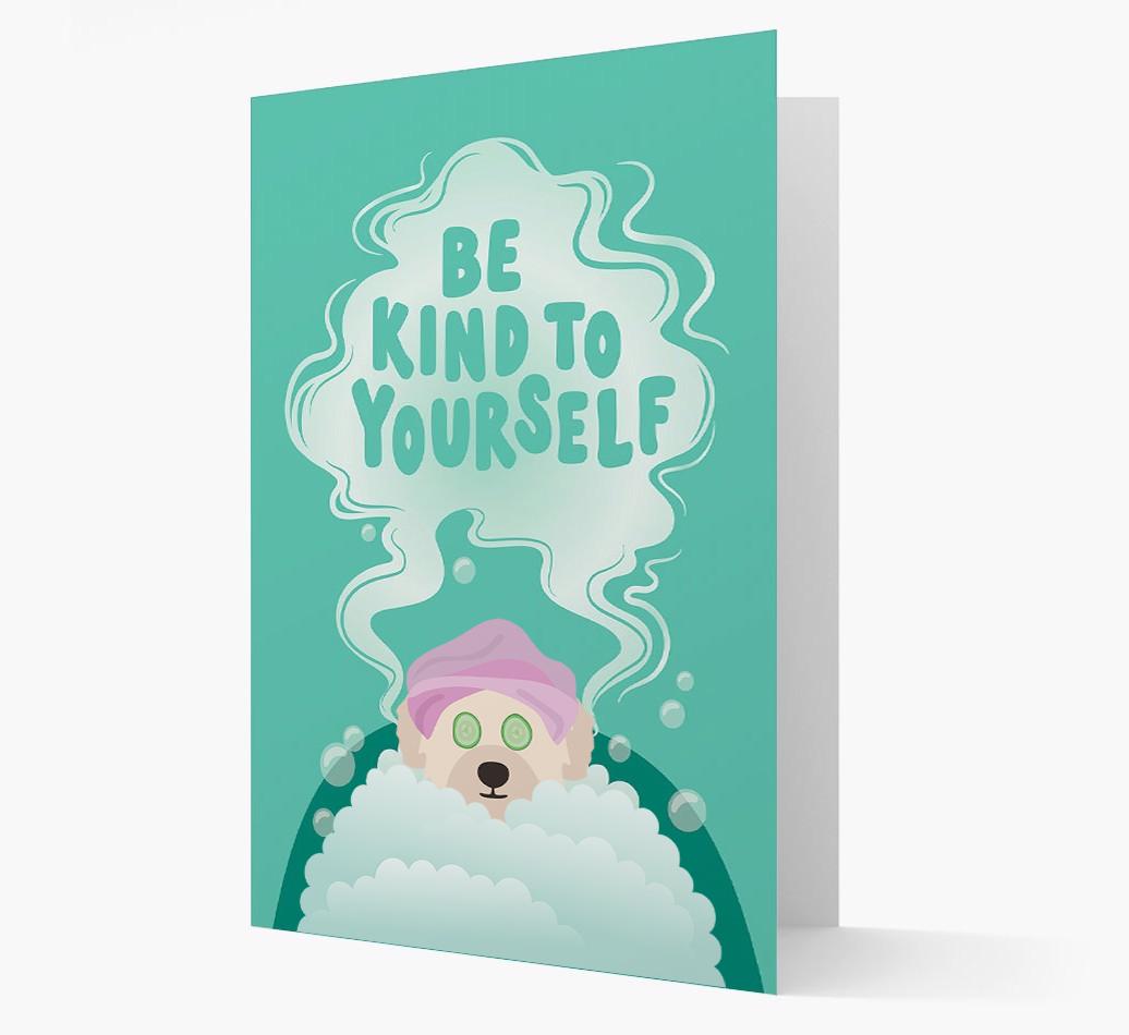 Be Kind To Yourself: Personalized {breedFullName} Card