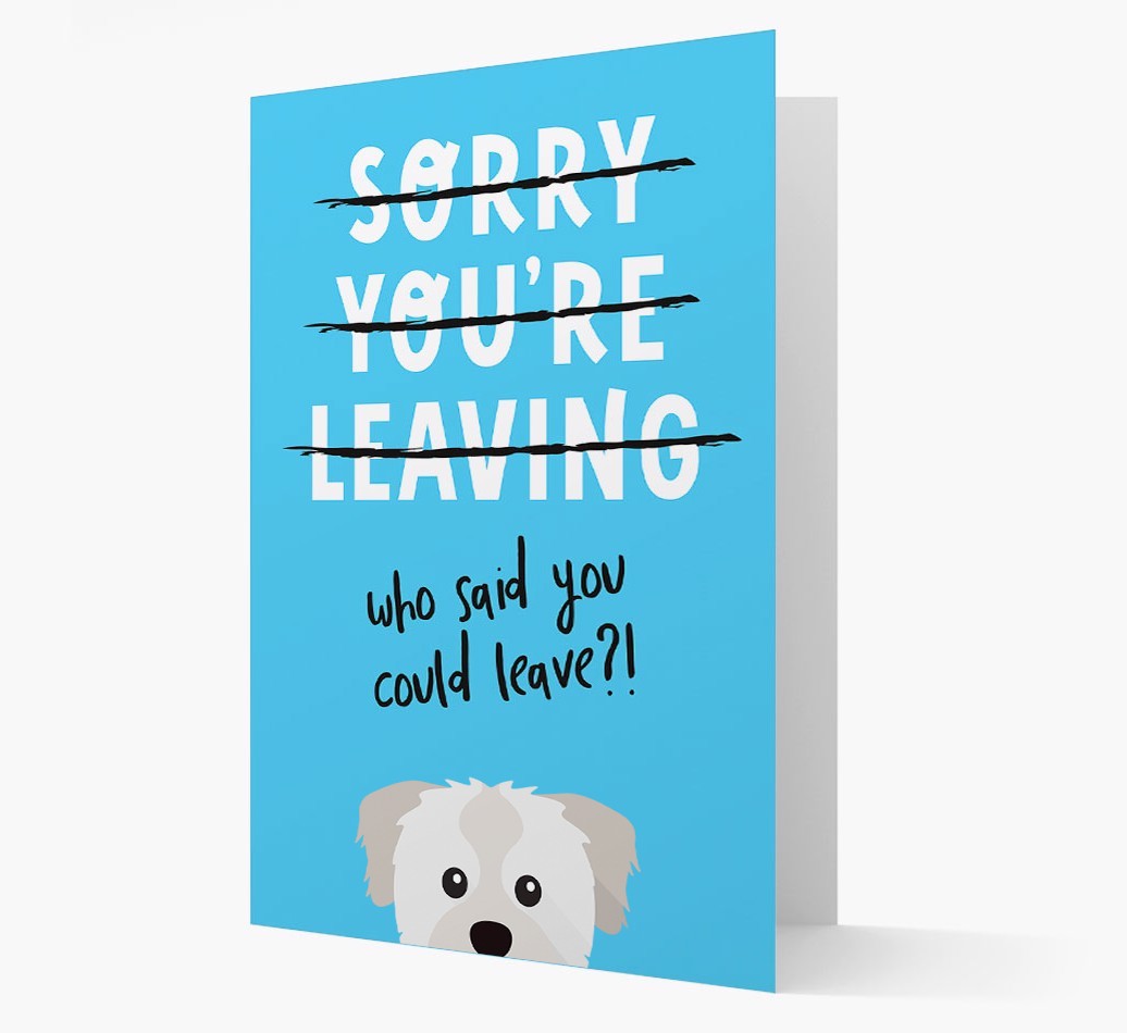 Sorry You're Leaving: Personalised {breedFullName} Card