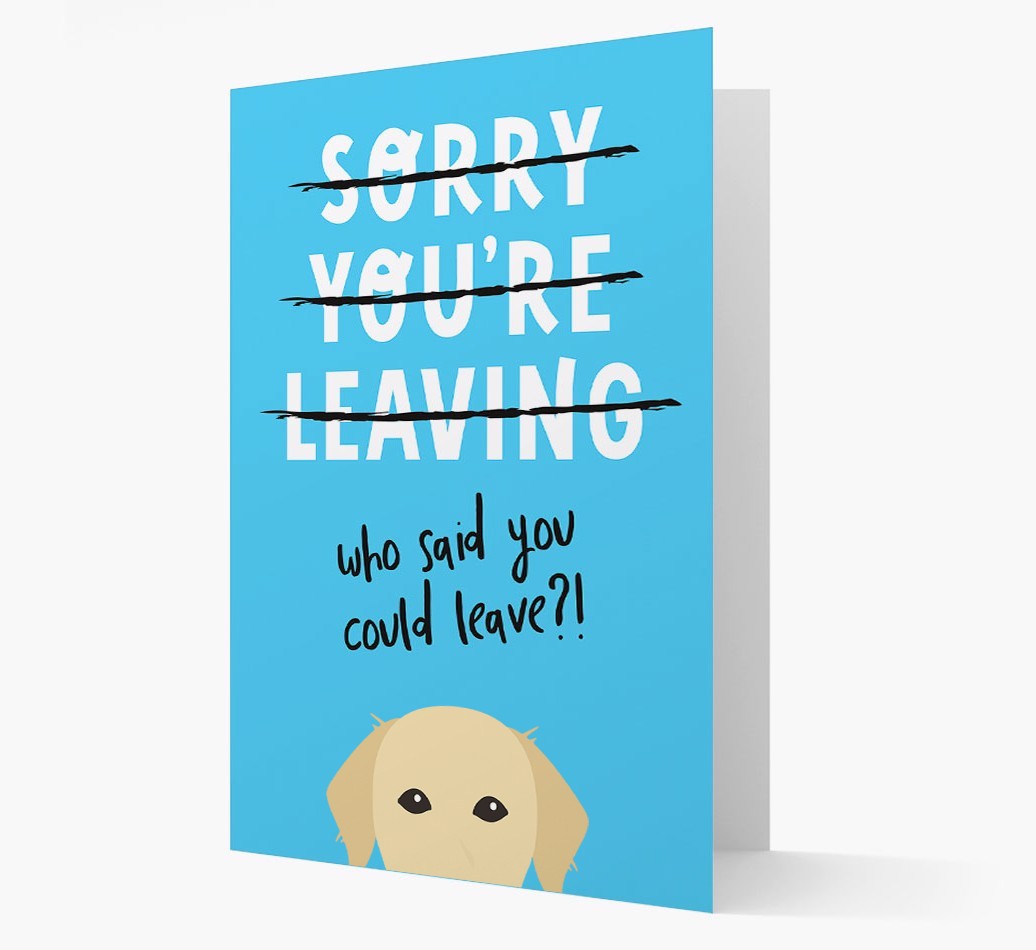 Sorry You're Leaving: Personalised {breedFullName} Card