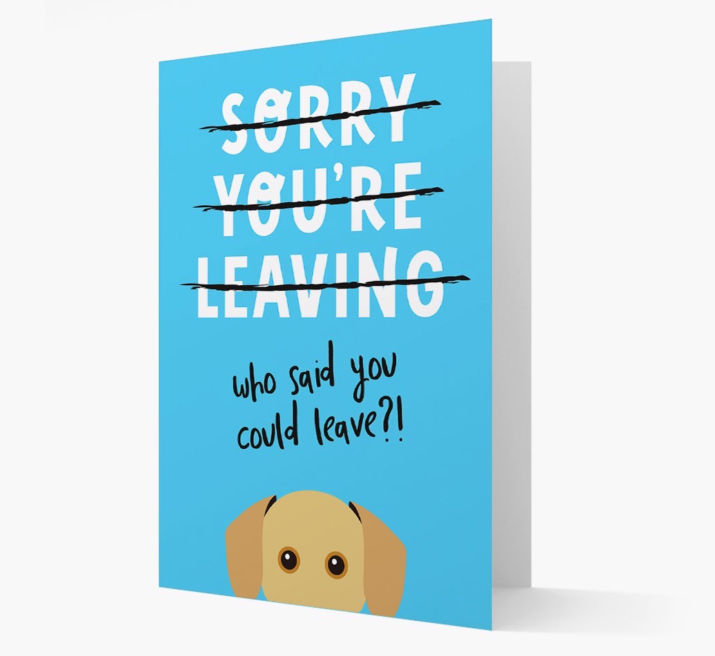 Sorry You're Leaving: Personalised {breedFullName} Card