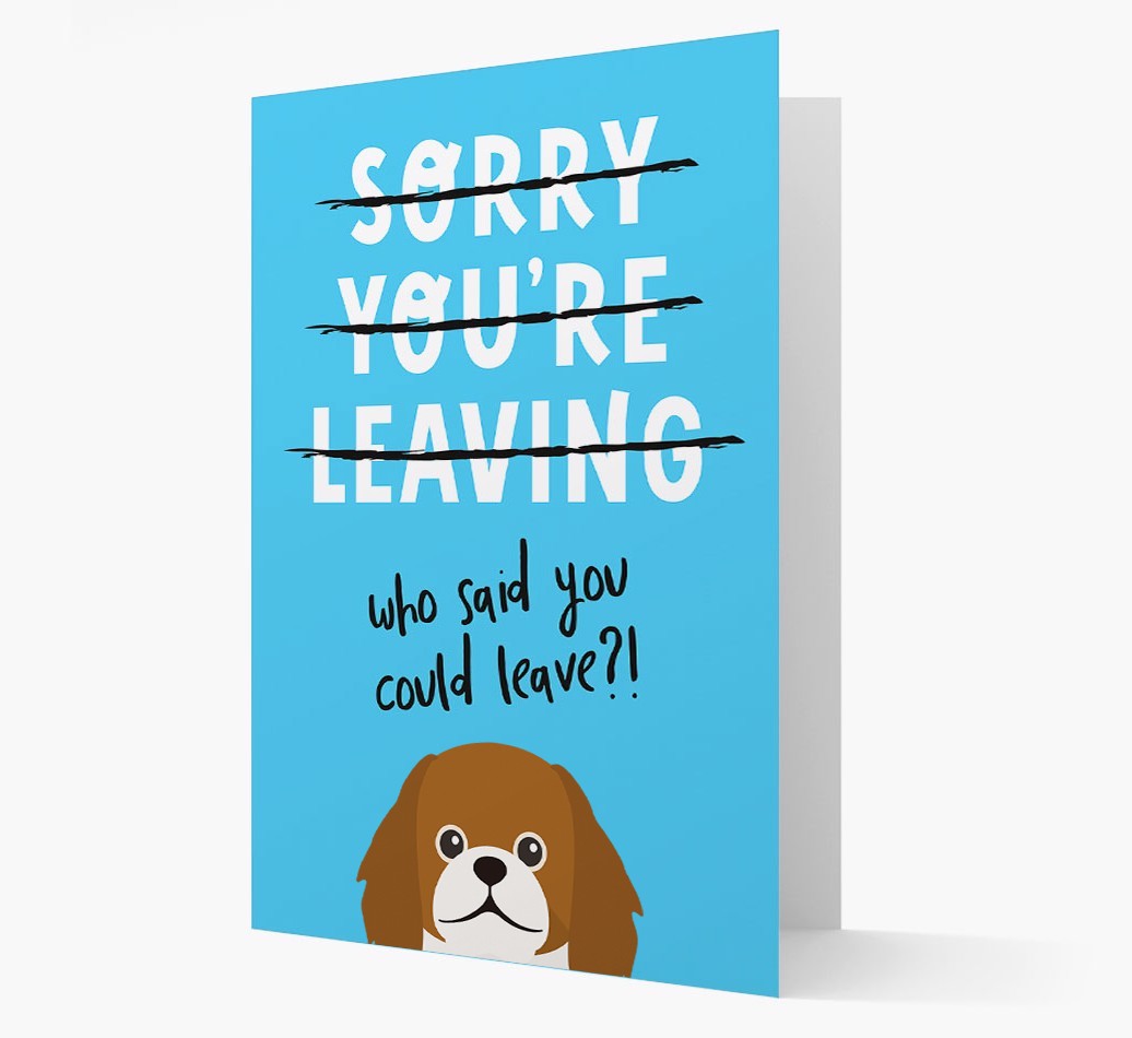 Sorry You're Leaving: Personalised {breedFullName} Card