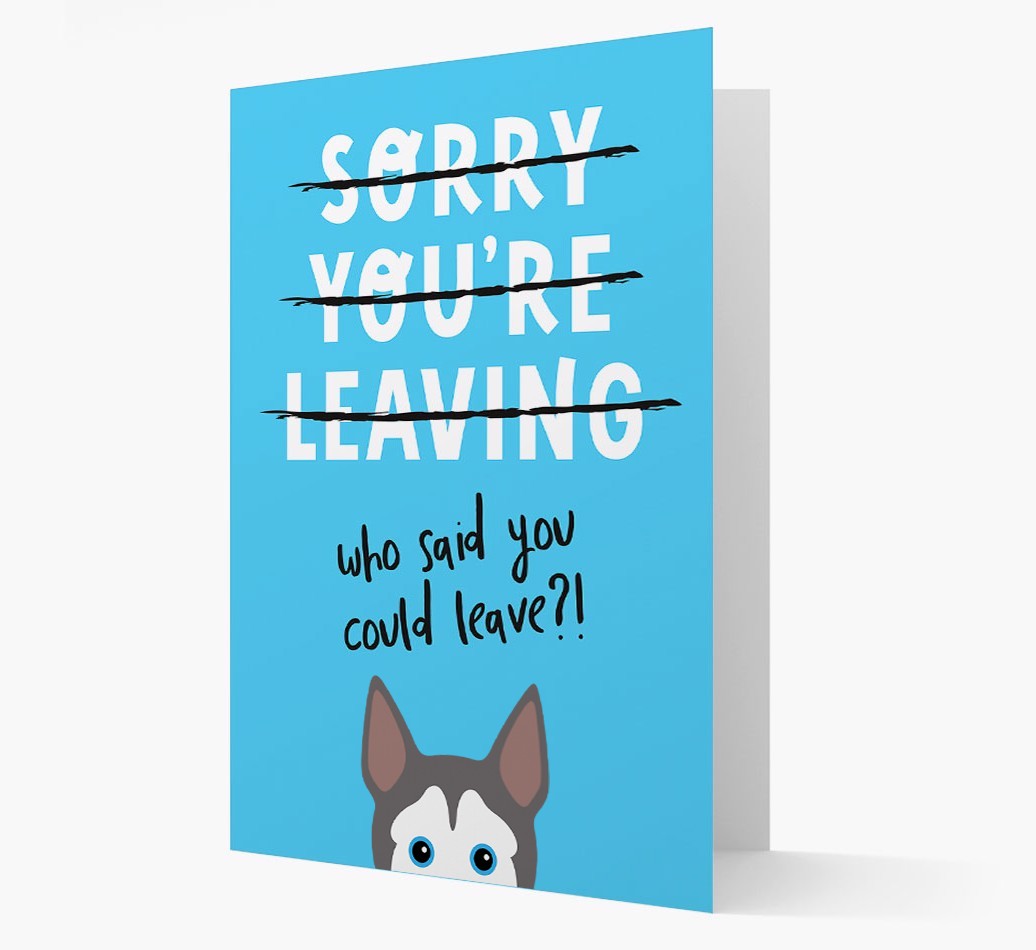 Sorry You're Leaving: Personalised {breedFullName} Card