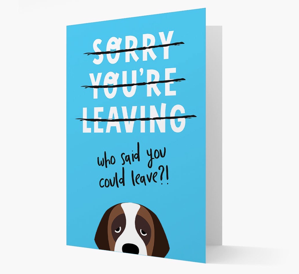 Sorry You're Leaving: Personalised {breedFullName} Card