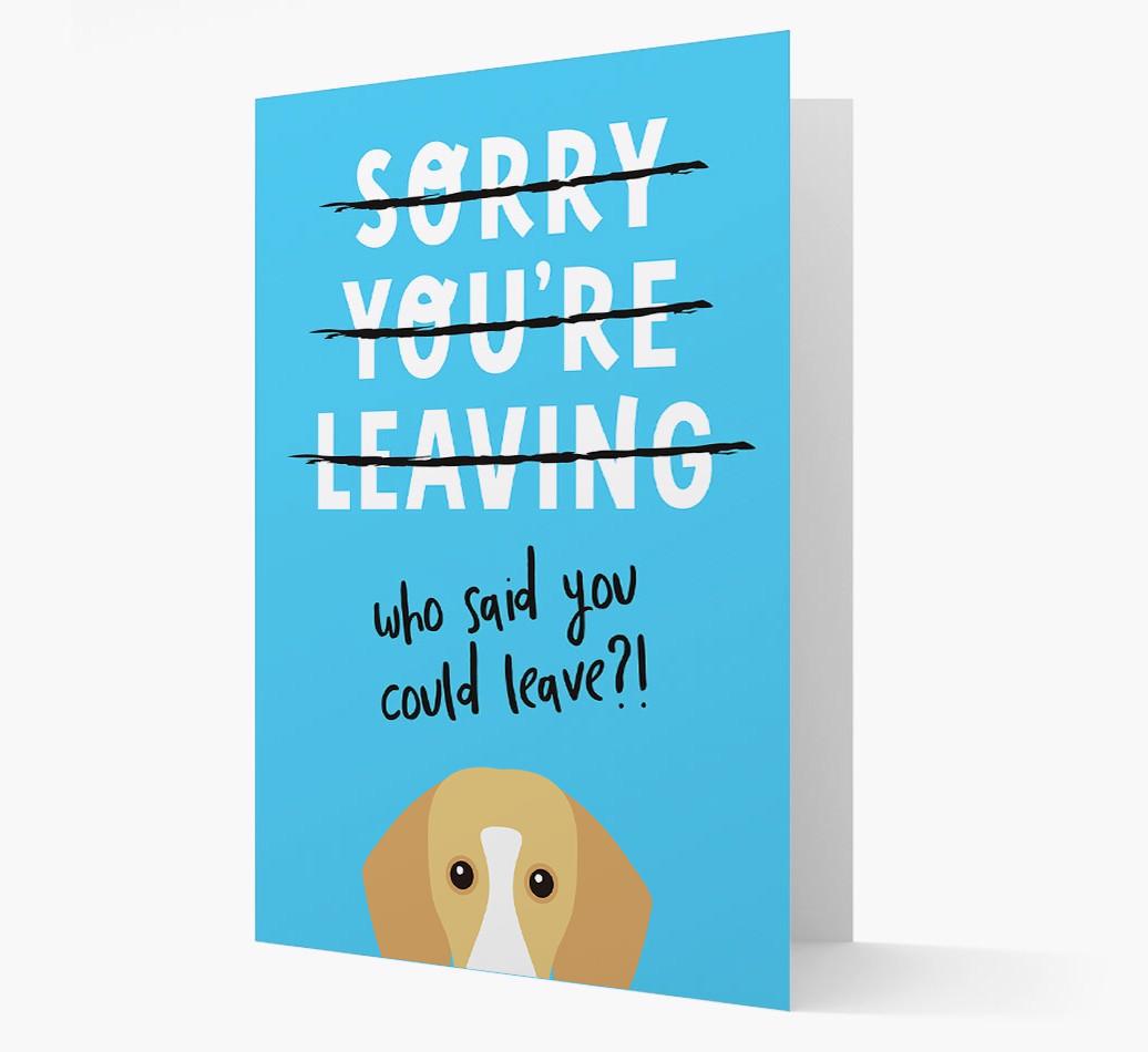 Sorry You're Leaving: Personalized {breedFullName} Card