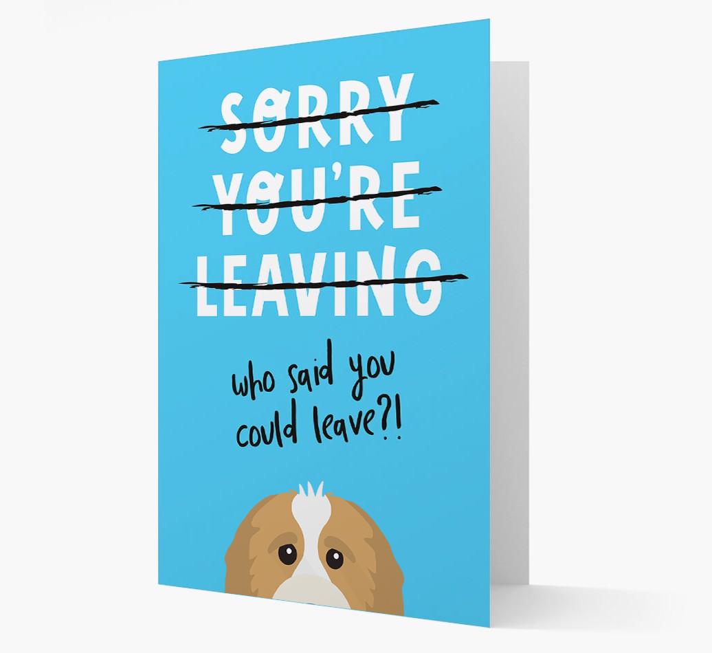 Sorry You're Leaving: Personalized {breedFullName} Card