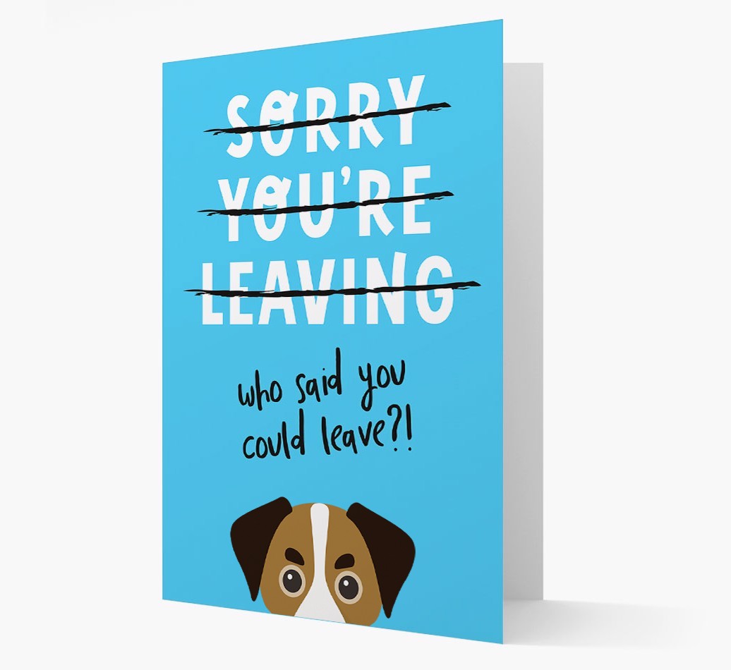 Sorry You're Leaving: Personalized {breedFullName} Card