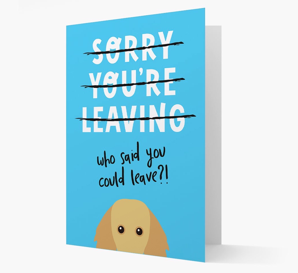 Sorry You're Leaving: Personalized {breedFullName} Card