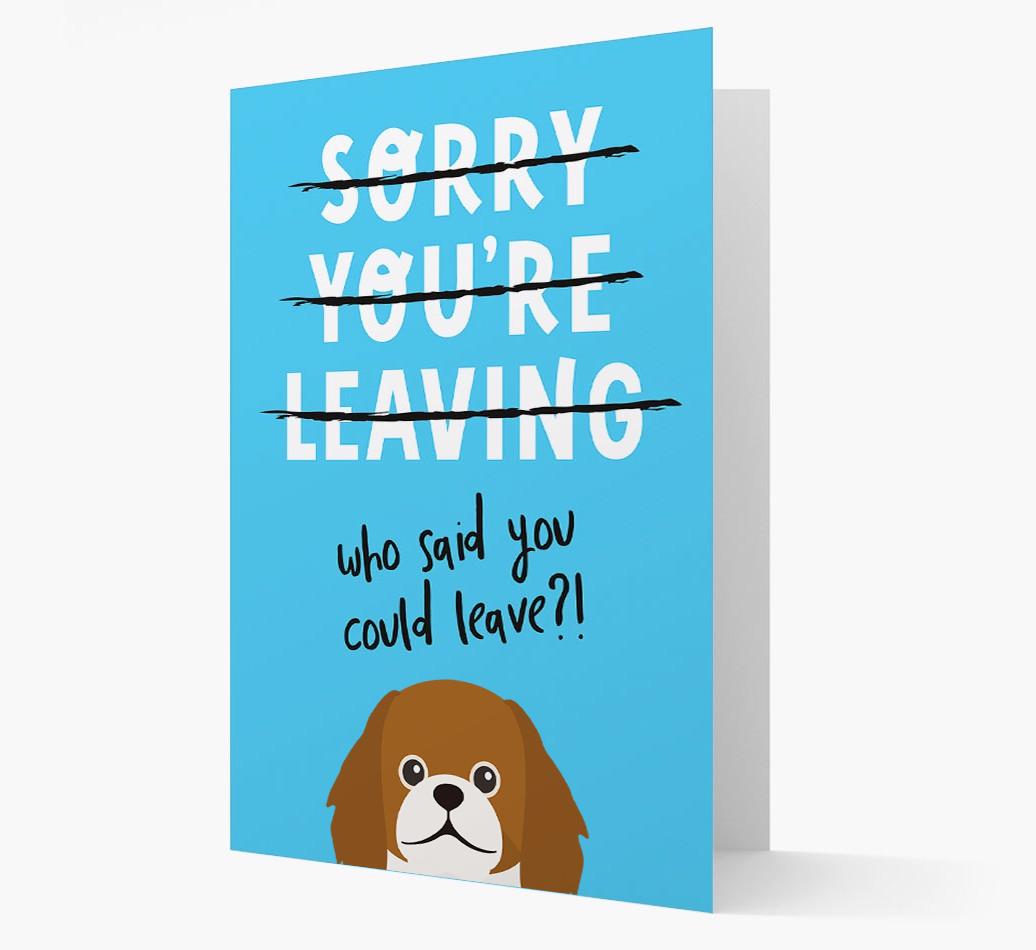 Sorry You're Leaving: Personalized {breedFullName} Card
