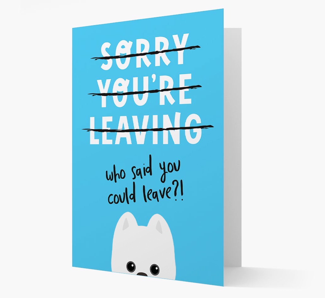 Sorry You're Leaving: Personalized {breedFullName} Card