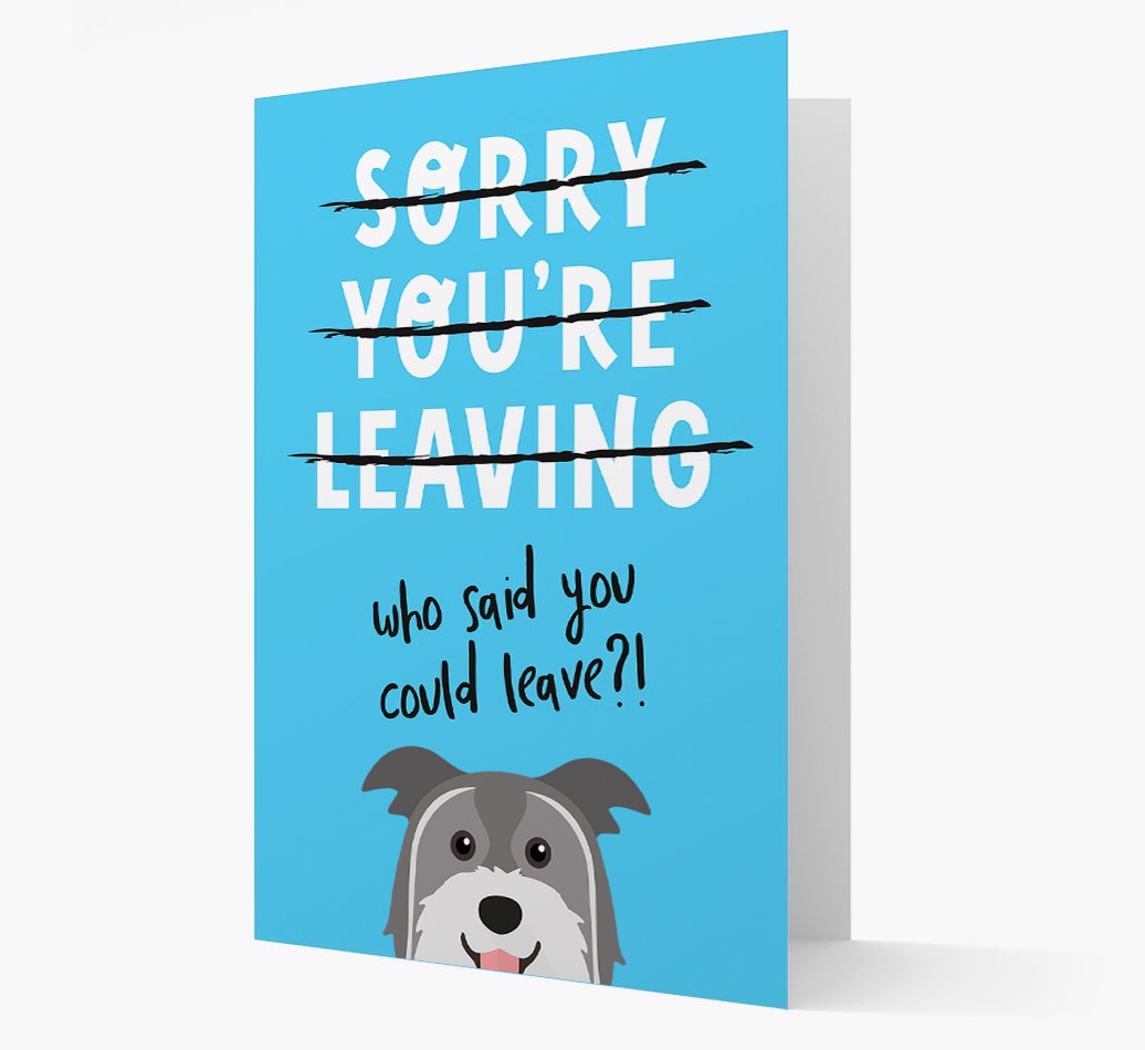Sorry You're Leaving: Personalized {breedFullName} Card