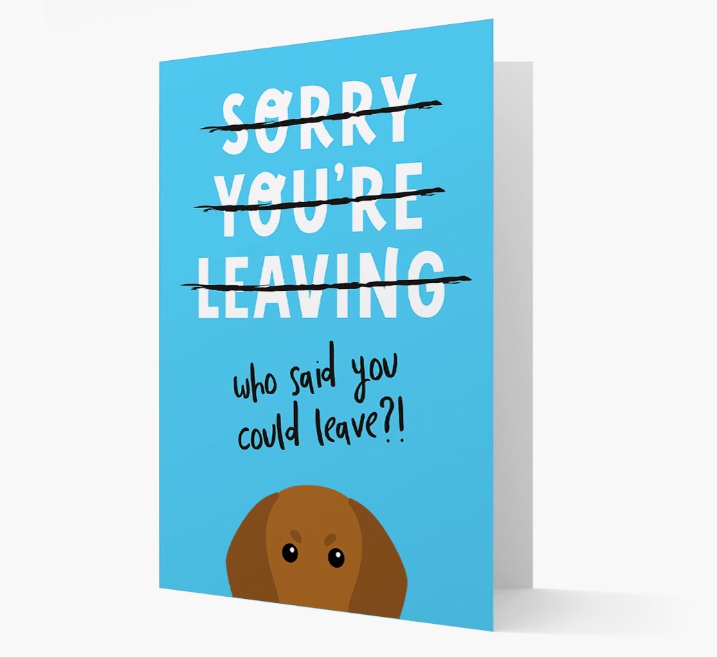 Sorry You're Leaving: Personalized {breedFullName} Card