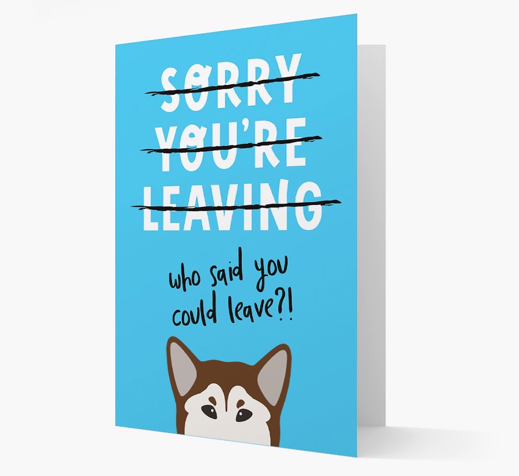 Sorry You're Leaving: Personalized {breedFullName} Card
