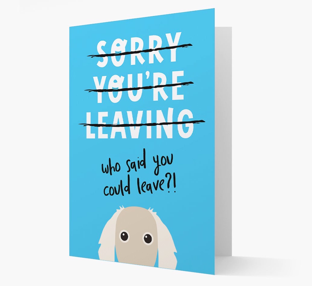 Sorry You're Leaving: Personalized {breedFullName} Card
