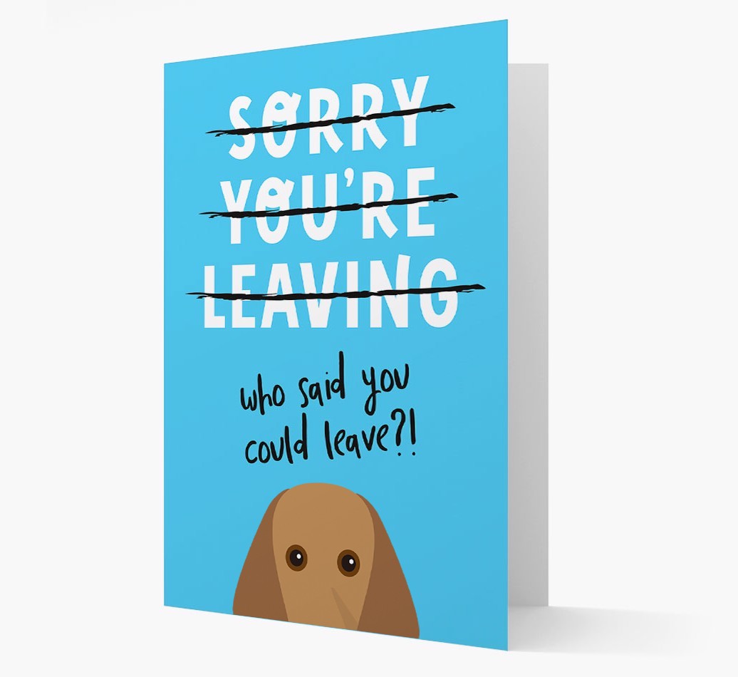 Sorry You're Leaving: Personalized {breedFullName} Card