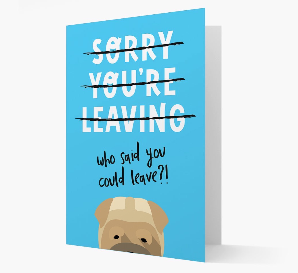 Sorry You're Leaving: Personalized {breedFullName} Card