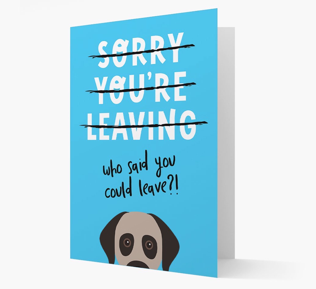 Sorry You're Leaving: Personalized {breedFullName} Card