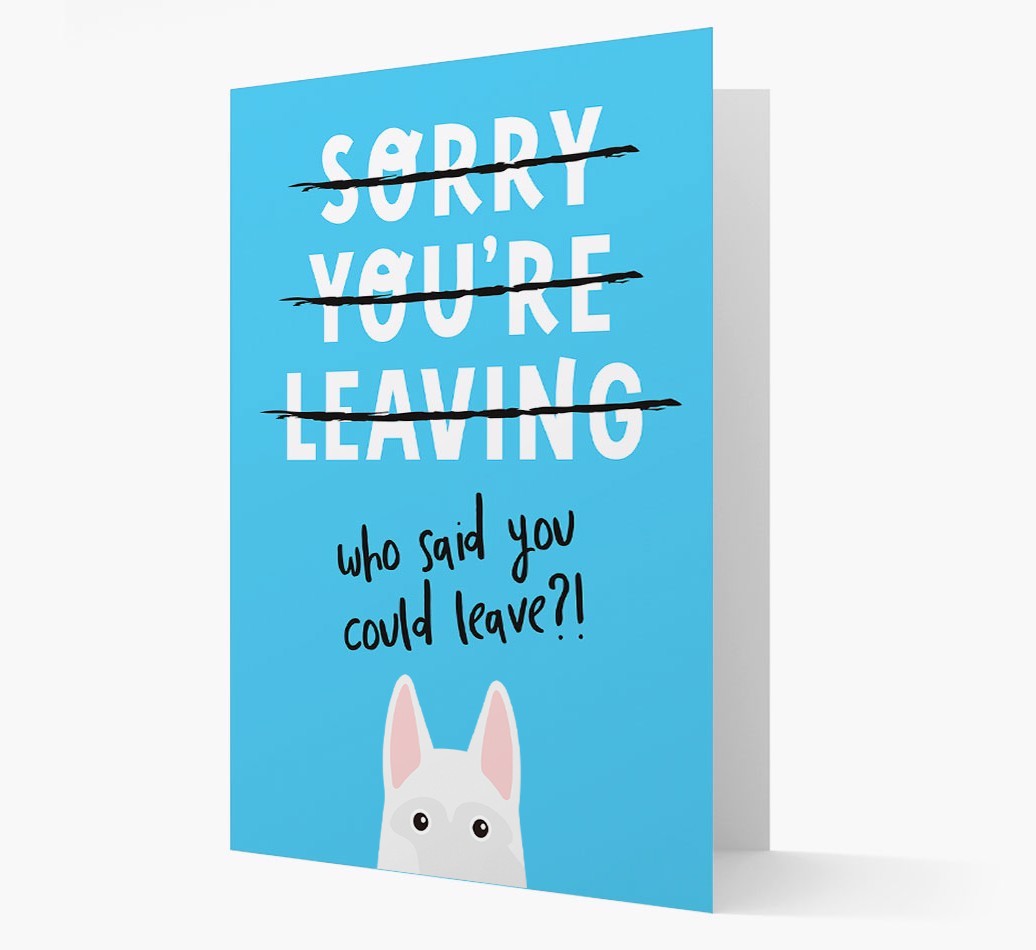Sorry You're Leaving: Personalized {breedFullName} Card