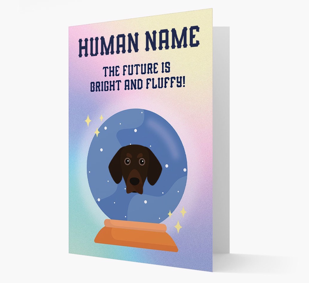 The Future Is Bright And Fluffy: Personalised {breedFullName} Card