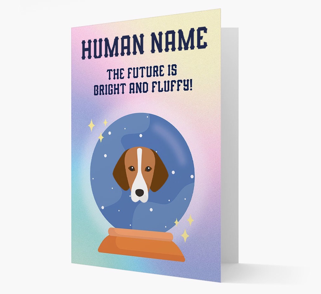 The Future Is Bright And Fluffy: Personalised {breedFullName} Card