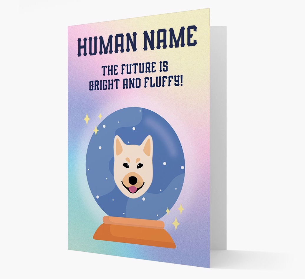The Future Is Bright And Fluffy: Personalised {breedFullName} Card