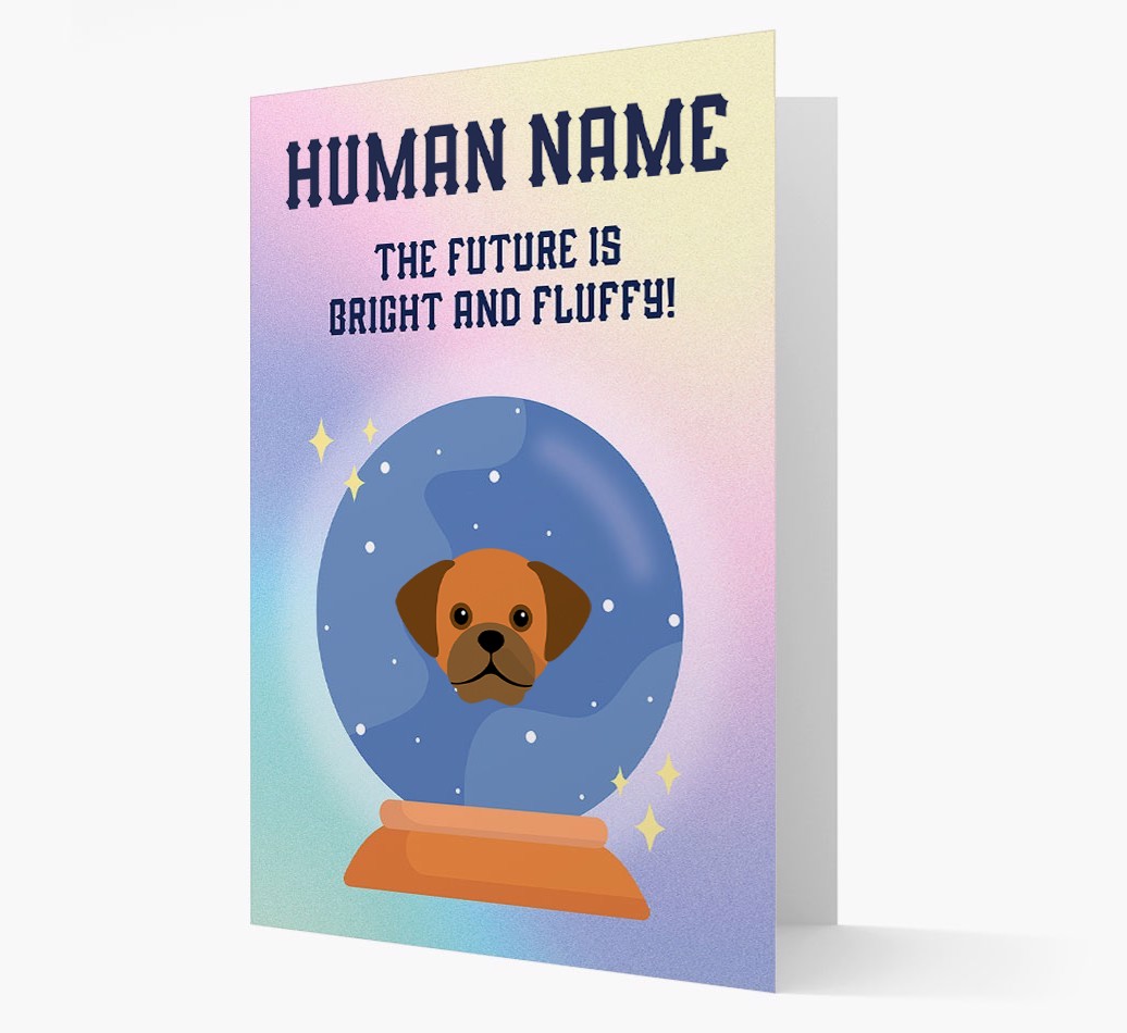 The Future Is Bright And Fluffy: Personalized {breedFullName} Card